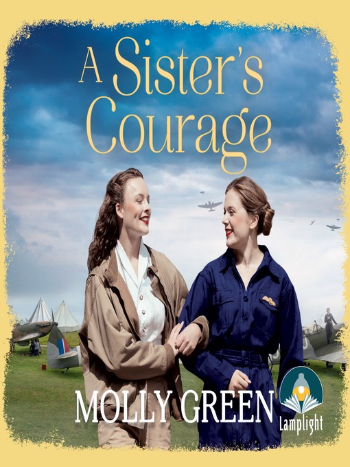 Title details for A Sister's Courage by Molly Green - Available